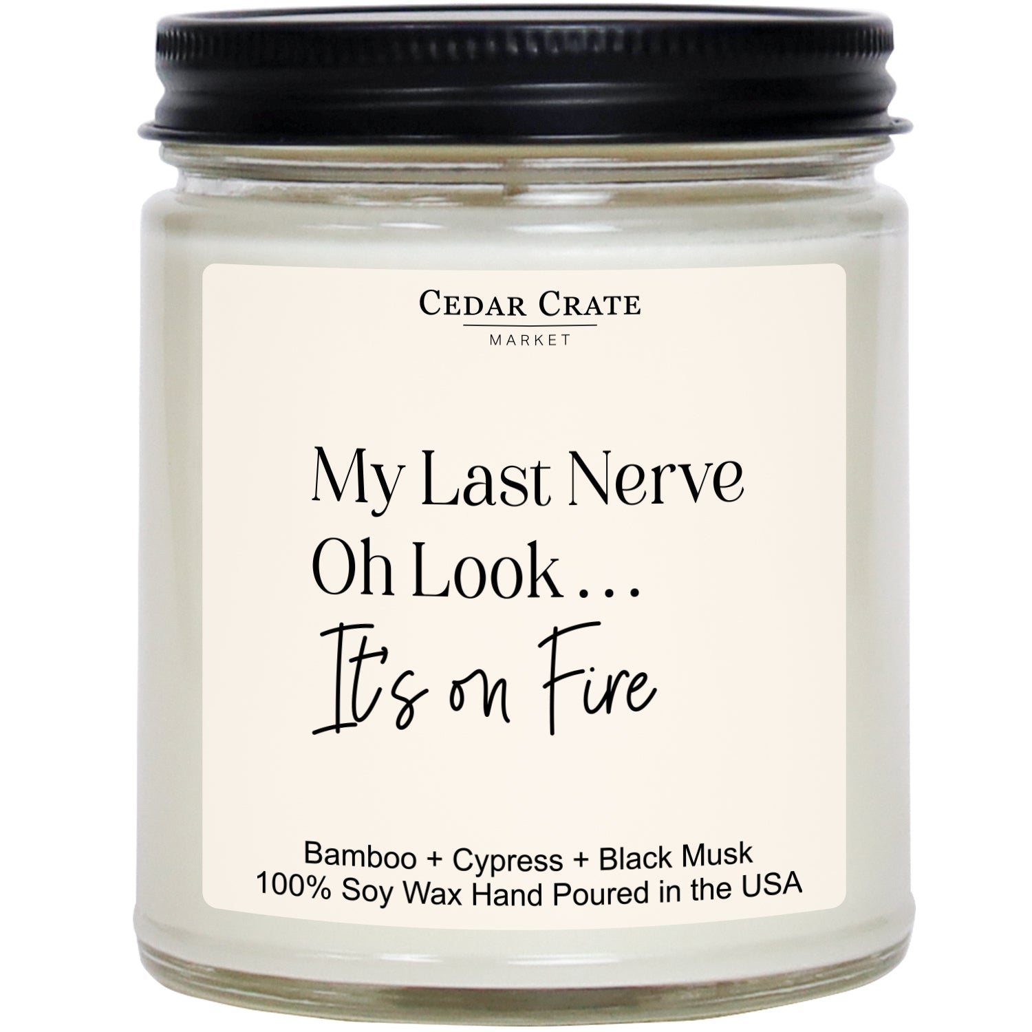 My Last Nerve 9 oz Soy Candle